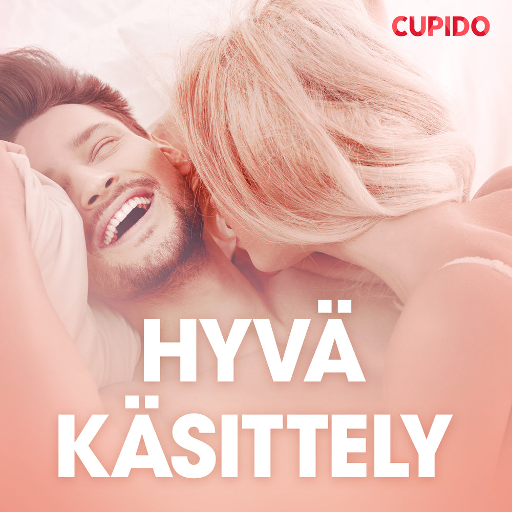 Hyvä käsittely – eroottinen novelli