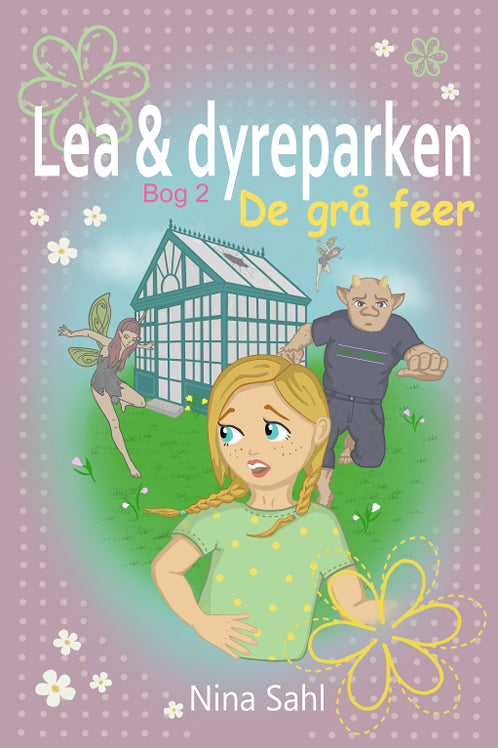 Lea og dyreparken – bog 2  DE GRÅ FEER