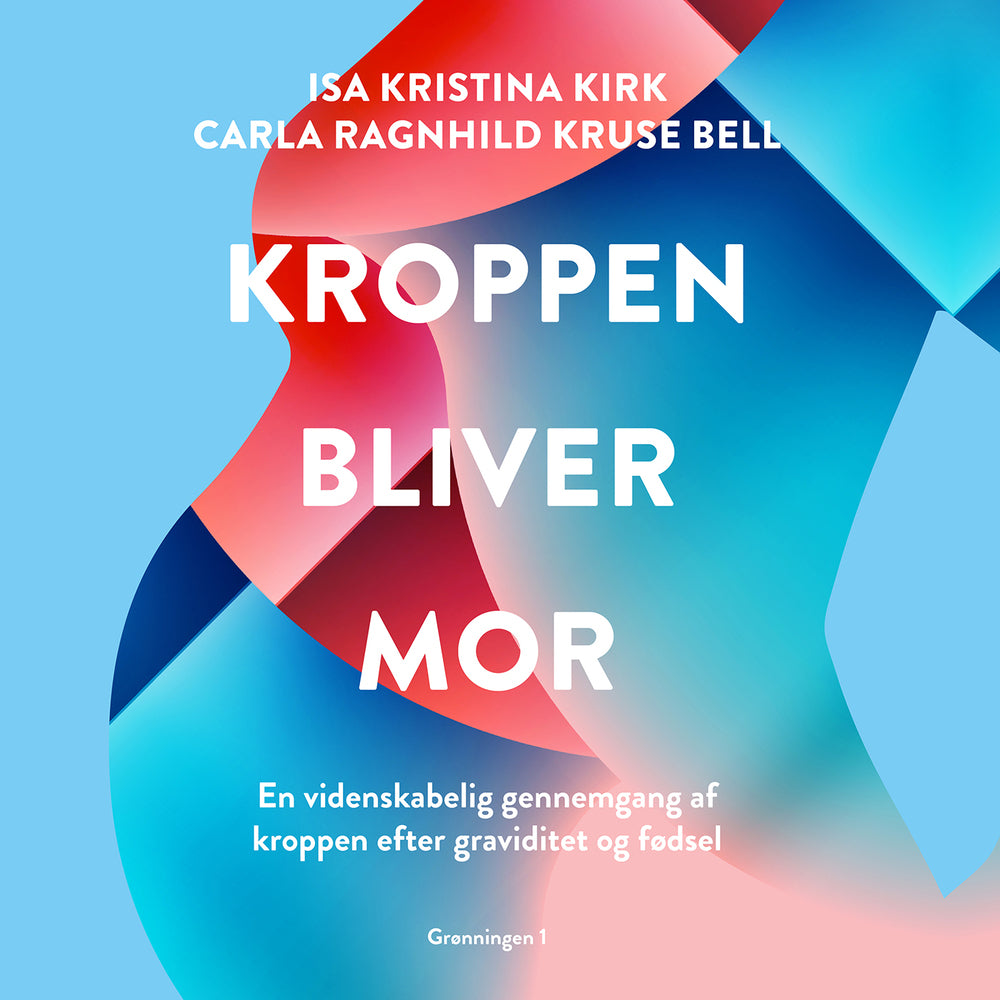 Kroppen bliver mor