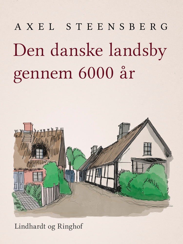 Den danske landsby gennem 6000 år