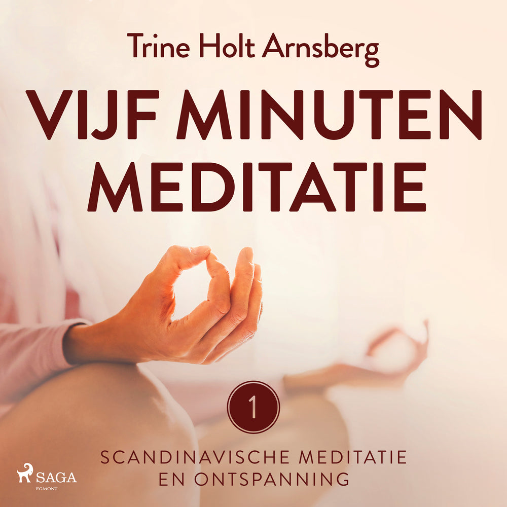 Scandinavische meditatie en ontspanning #1 - Vijf minuten meditatie - Scandinavische meditatie en ontspanning