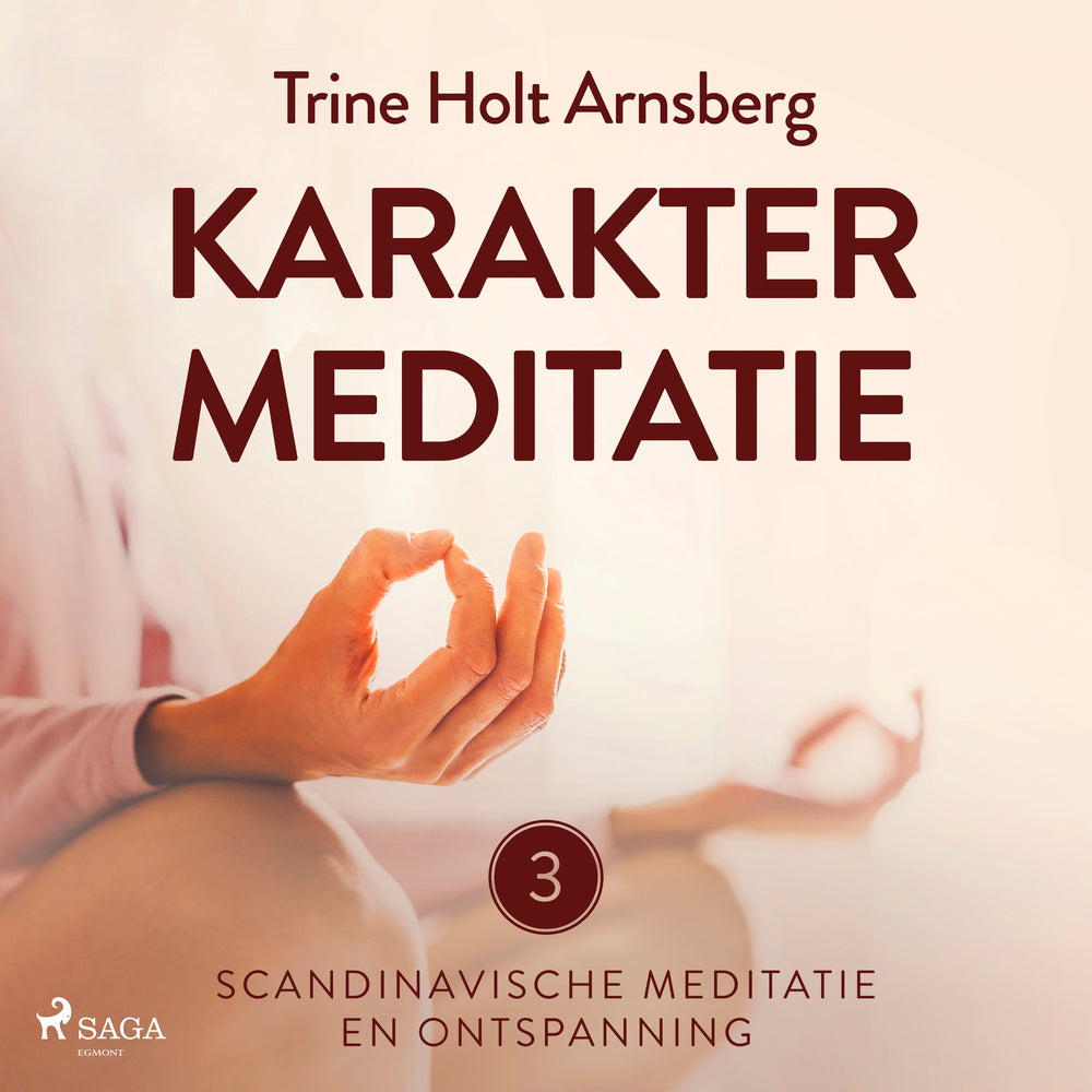 Scandinavische meditatie en ontspanning #3 - Karaktermeditatie - Scandinavische meditatie en ontspanning