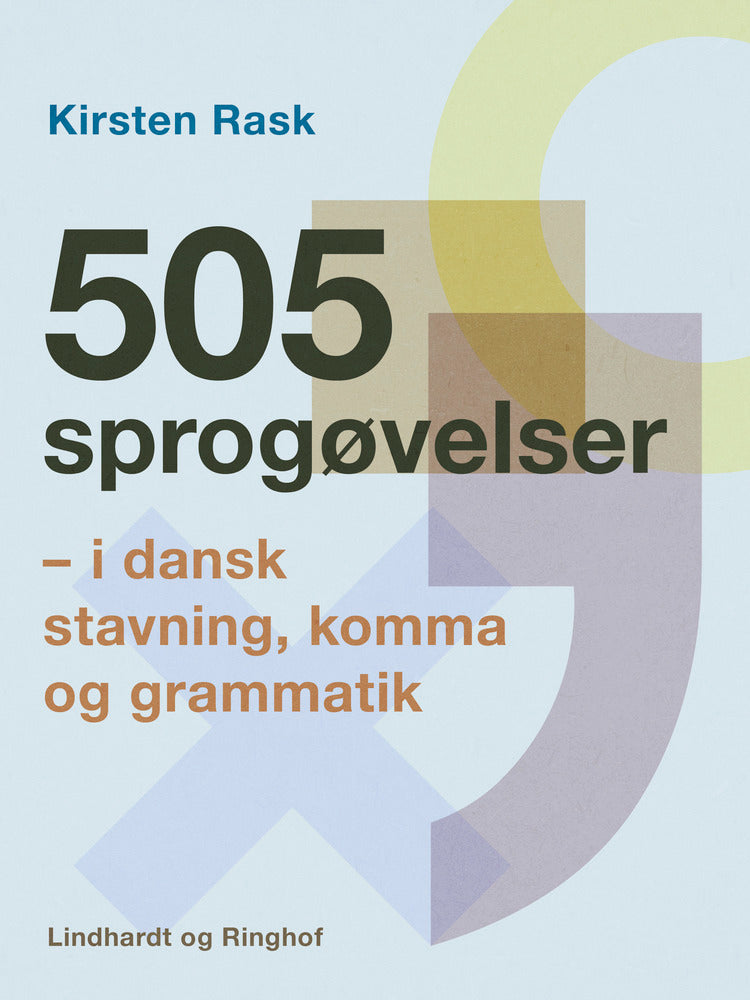 505 sprogøvelser - i dansk stavning, komma og grammatik