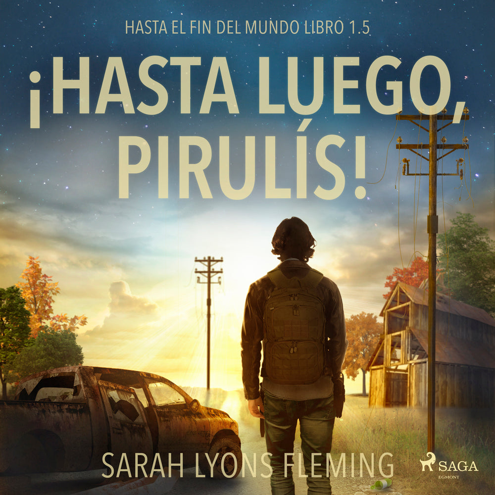 Hasta el fin del mundo 1,5 - ¡Hasta luego, pirulís!