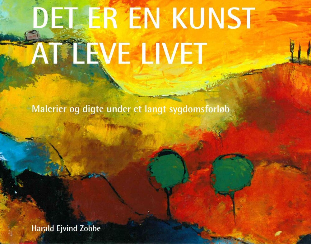 Det er en kunst at leve livet