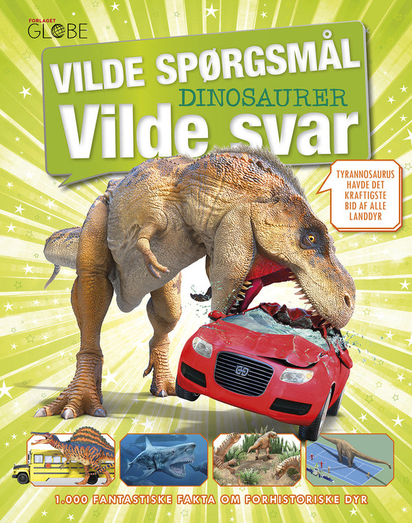 Vilde spørgsmål, vilde svar – Dinosaurer – dinosaur bog til børn