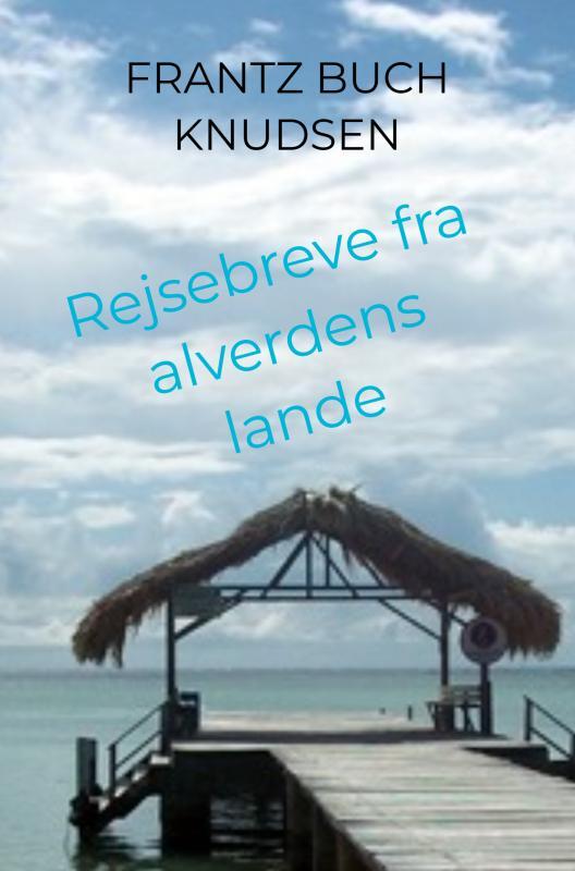 Rejsebreve fra alverdens lande