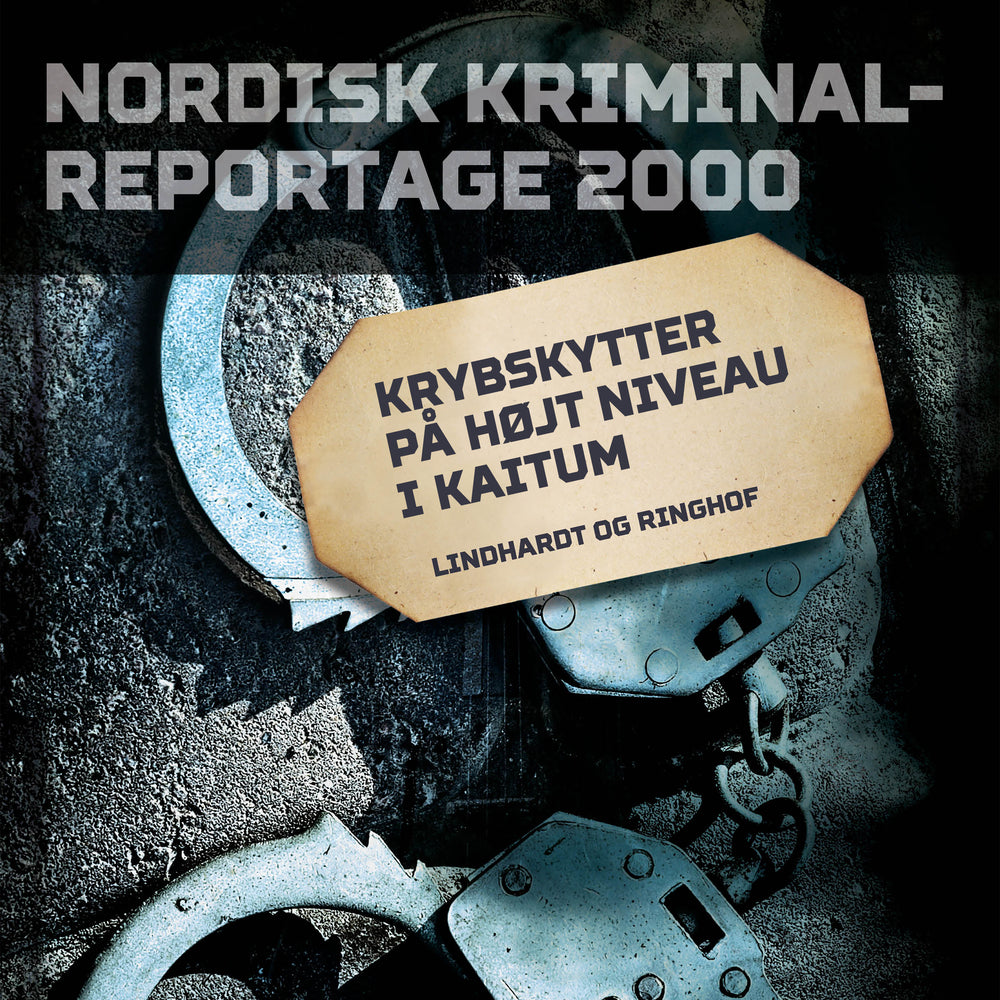 Krybskytter på højt niveau i Kaitum