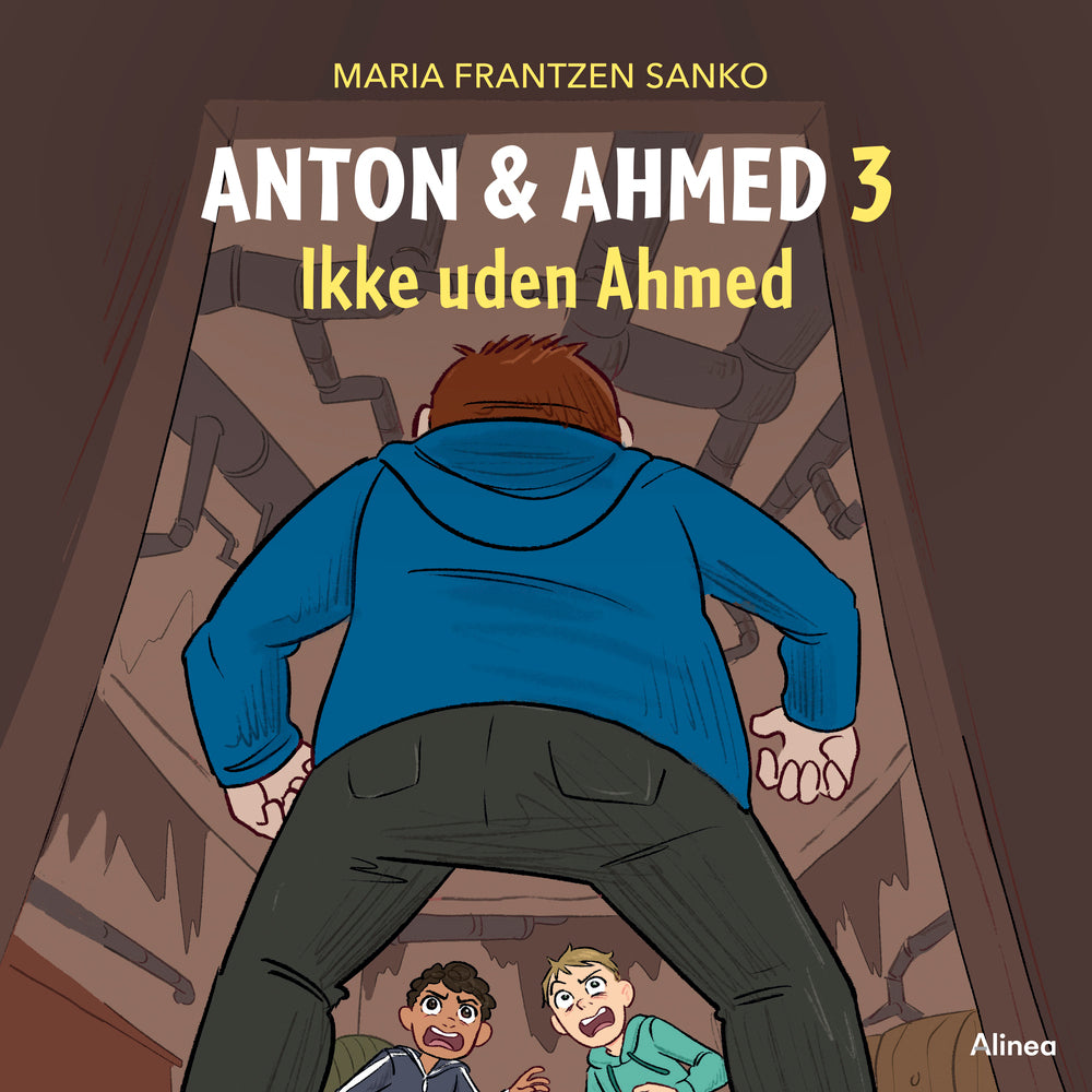 Anton og Ahmed 3 - Ikke uden Ahmed