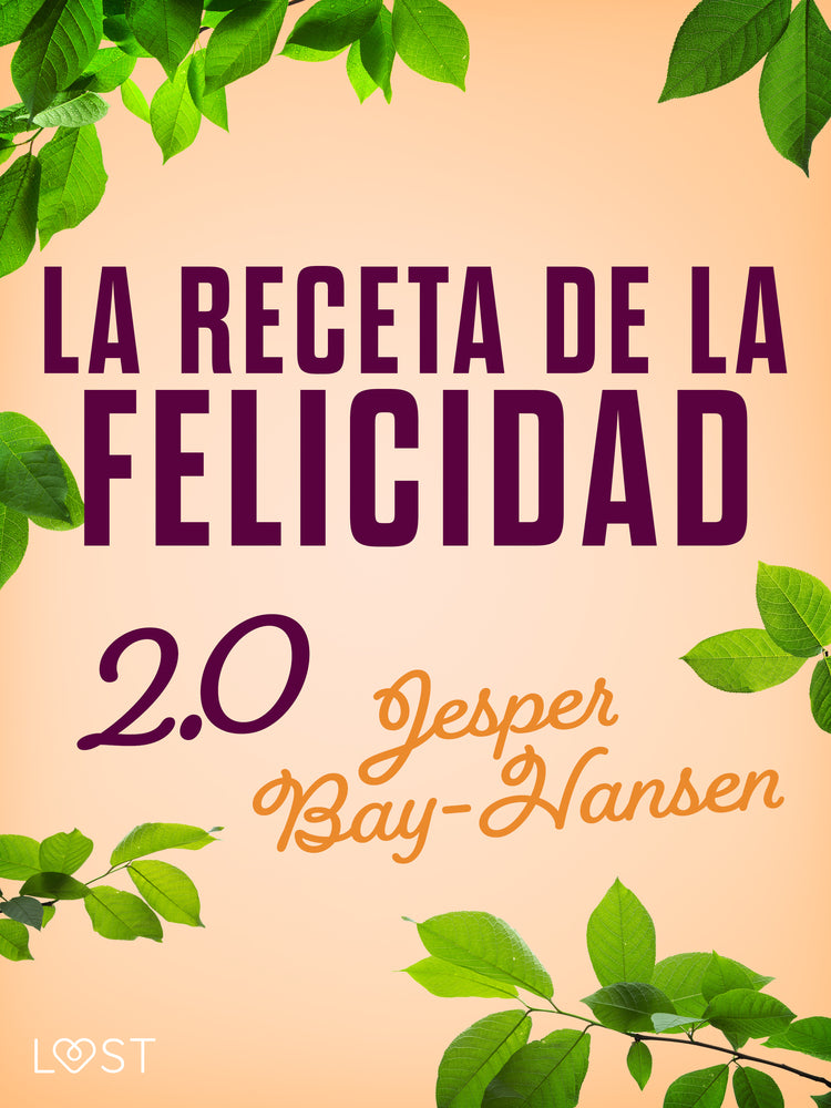 La receta de la felicidad 2.0