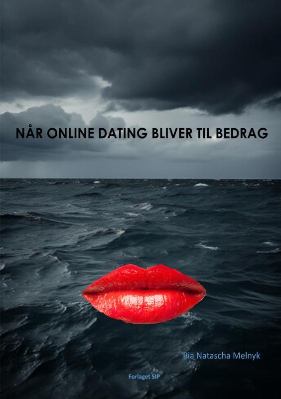 NÅR ONLINE DATING BLIVER TIL BEDRAG