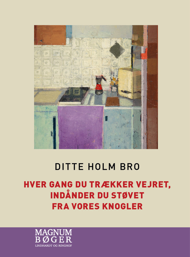 Hver gang du trækker vejret, indånder du støvet fra vores knogler (Storskrift)