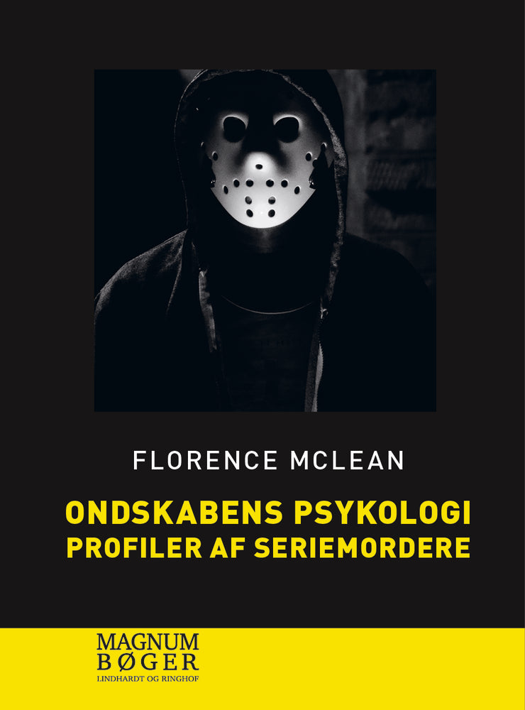 Ondskabens psykologi - Profiler af seriemordere (Storskrift)