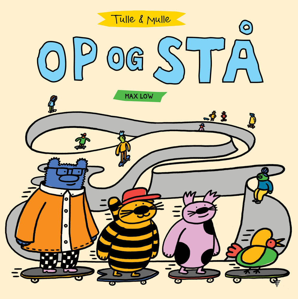 Tulle & Mulle – Op og stå