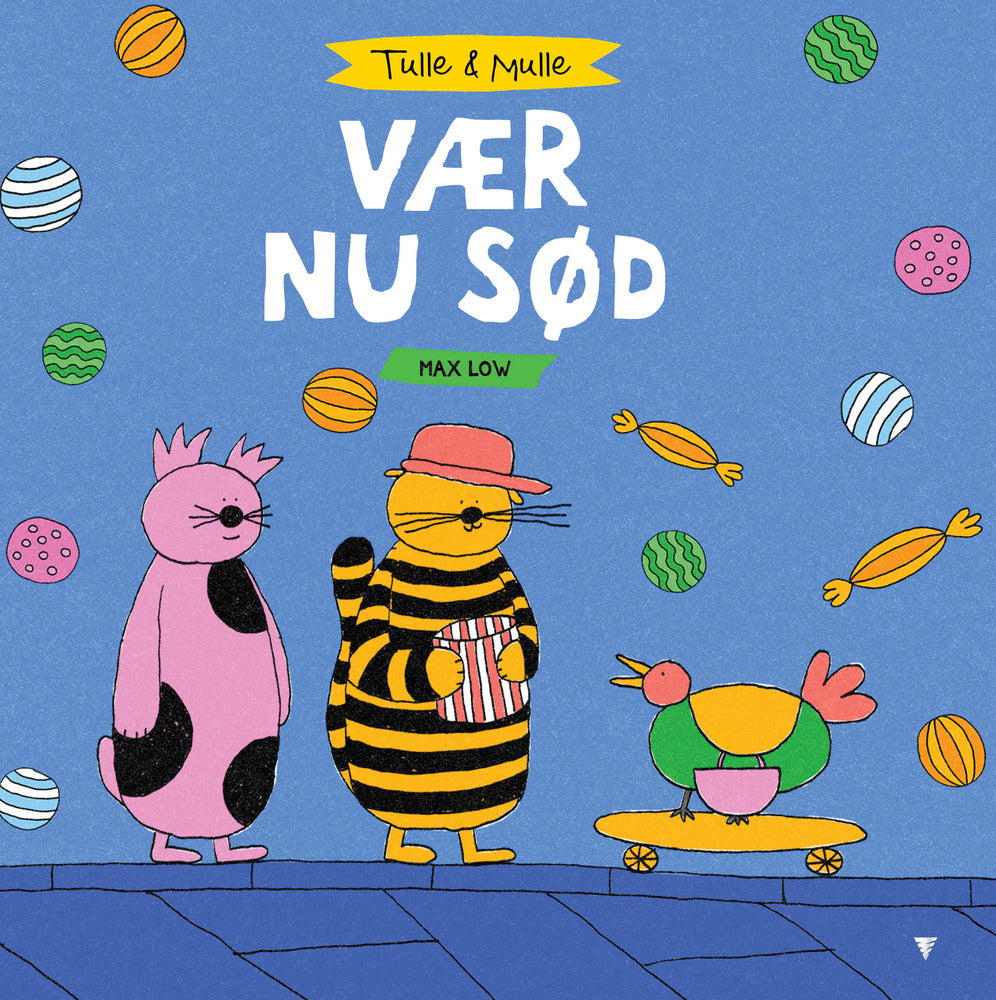 Tulle & Mulle – Vær nu sød