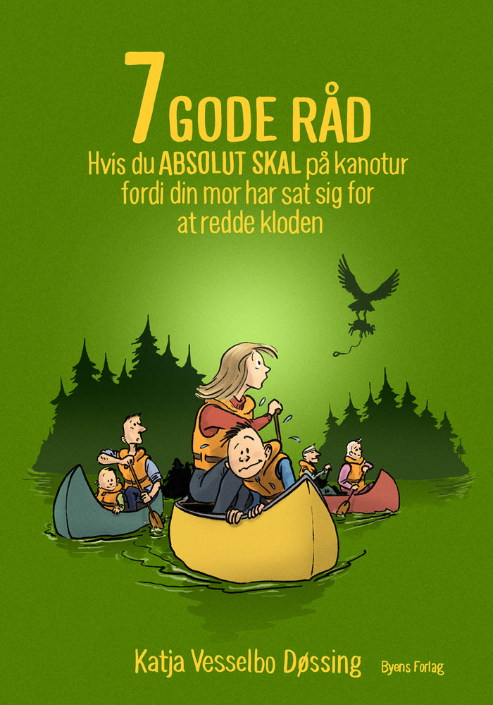 7 GODE RÅD hvis du ABSOLUT SKAL på kanotur fordi din mor har sat sig f