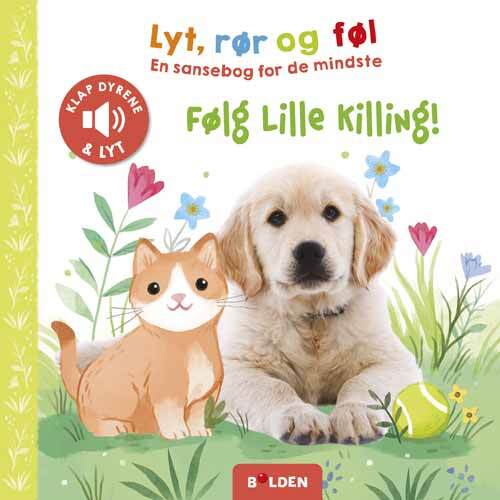 Lyt, rør og føl: Følg lille Killing! – bog til 1-årige