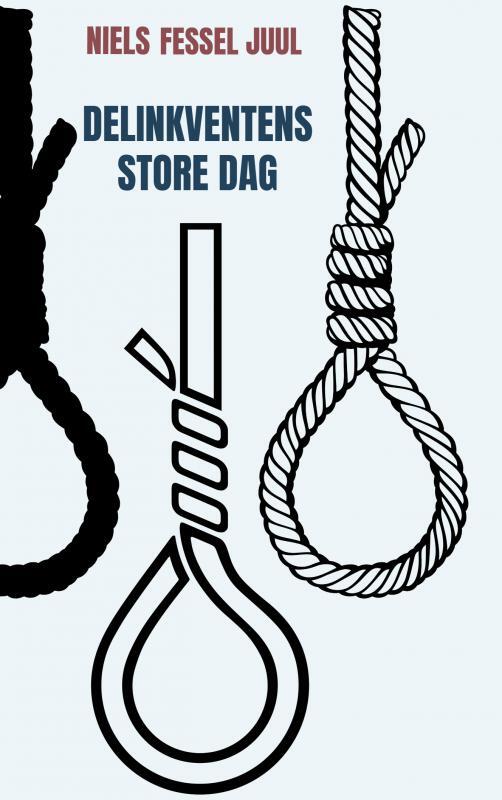 Delinkventens store dag
