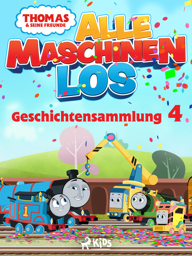 Thomas und seine Freunde - Alle Maschinen los - Geschichtensammlung 4