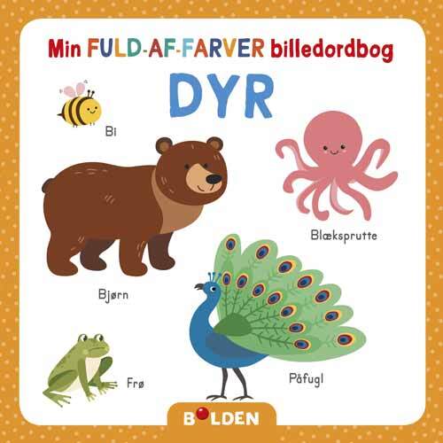 Min fuld-af-farver billedordbog: Dyr – billedbog til børn