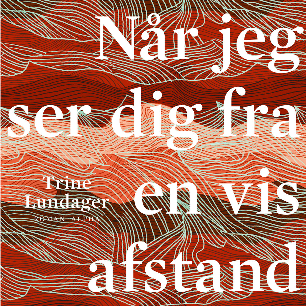 Når jeg ser dig fra en vis afstand
