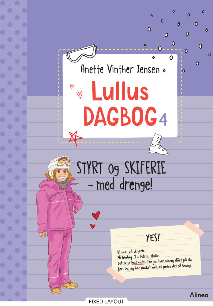 Lullus dagbog 4, Styrt og skiferie - med drenge!