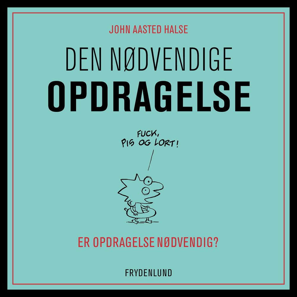 Den nødvendige opdragelse