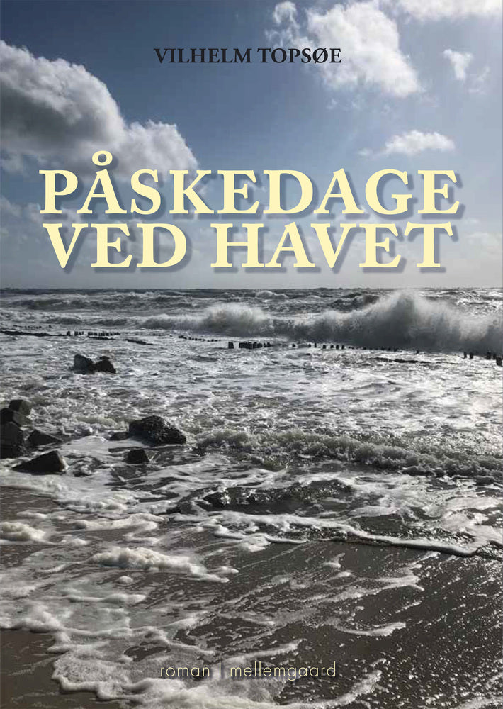 PÅSKEDAGE VED HAVET