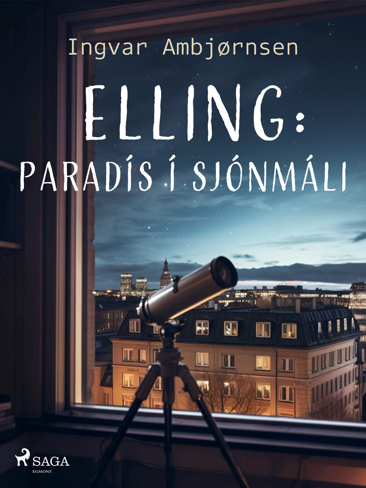 Elling: Paradís í sjónmáli