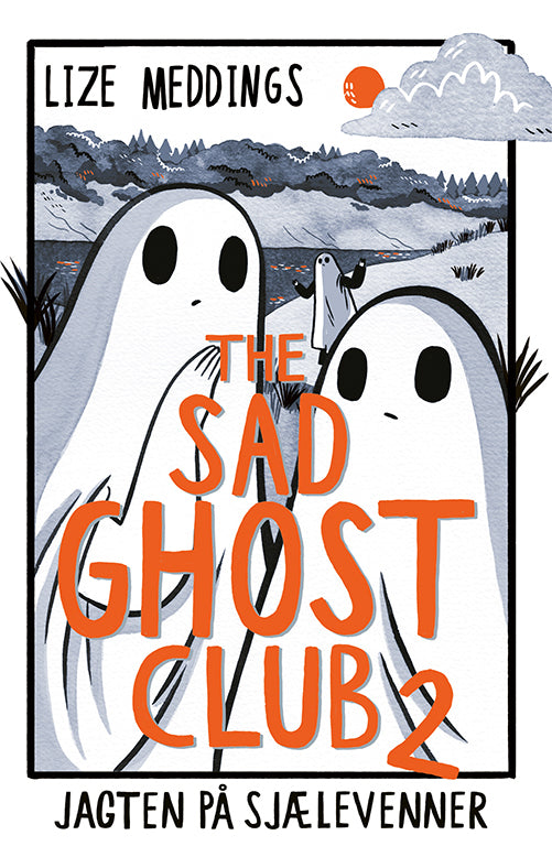 The Sad Ghost Club #2: Jagten på sjælevenner - The Sad Ghost Club