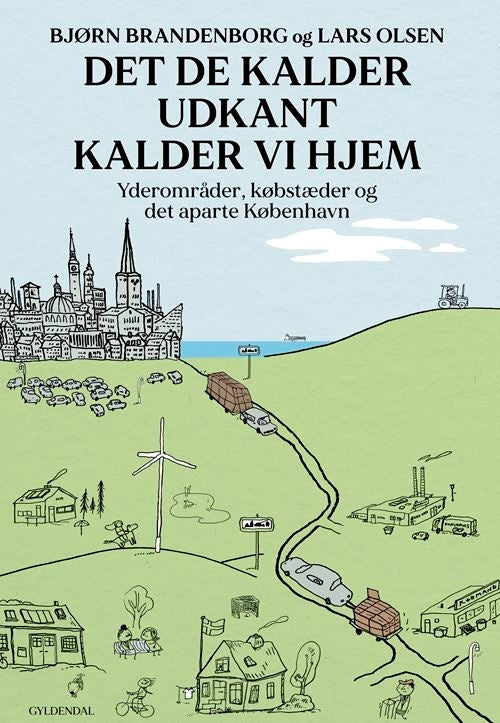 D1 Det de kalder udkant kalder vi hjem
