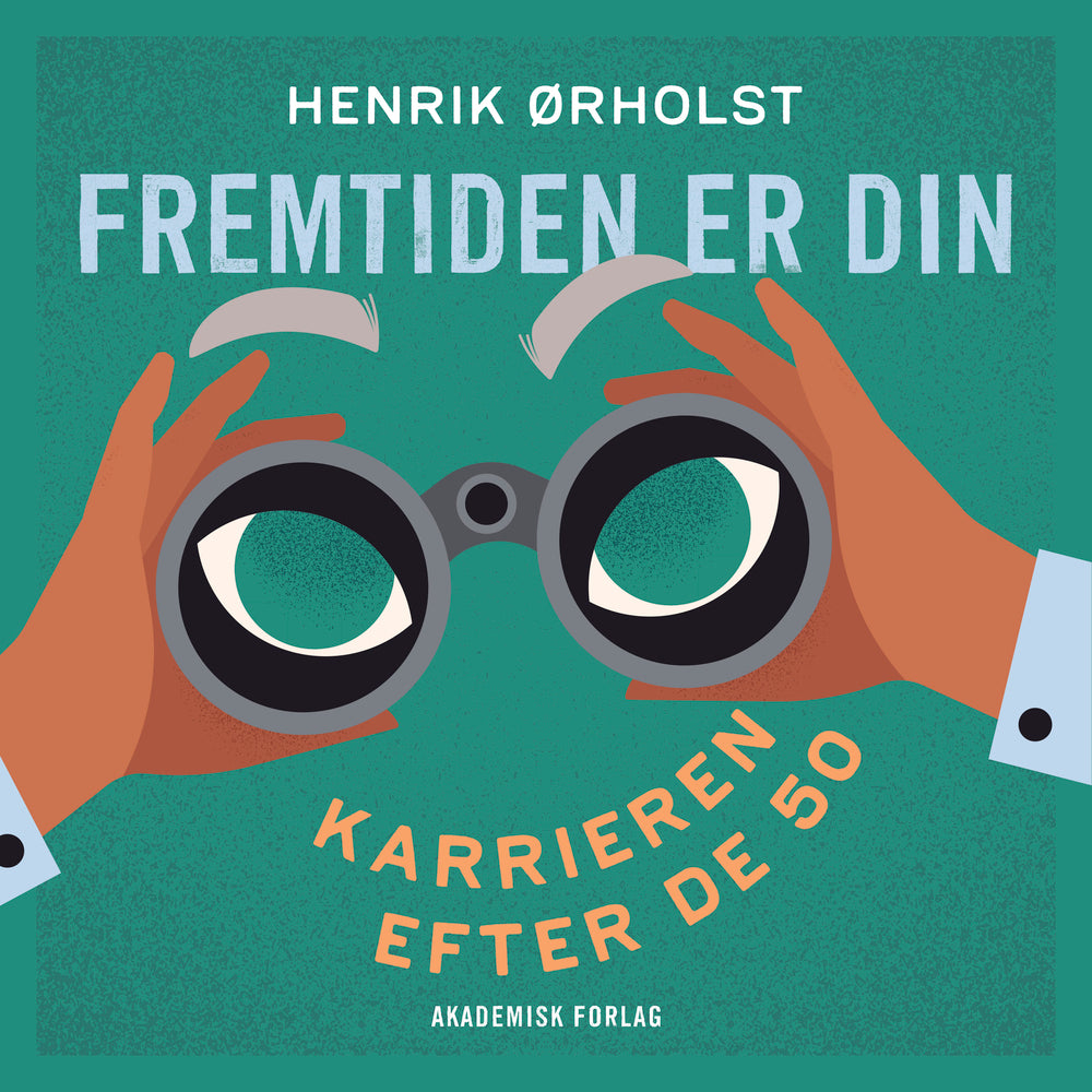 Fremtiden er din - Karrieren efter de 50