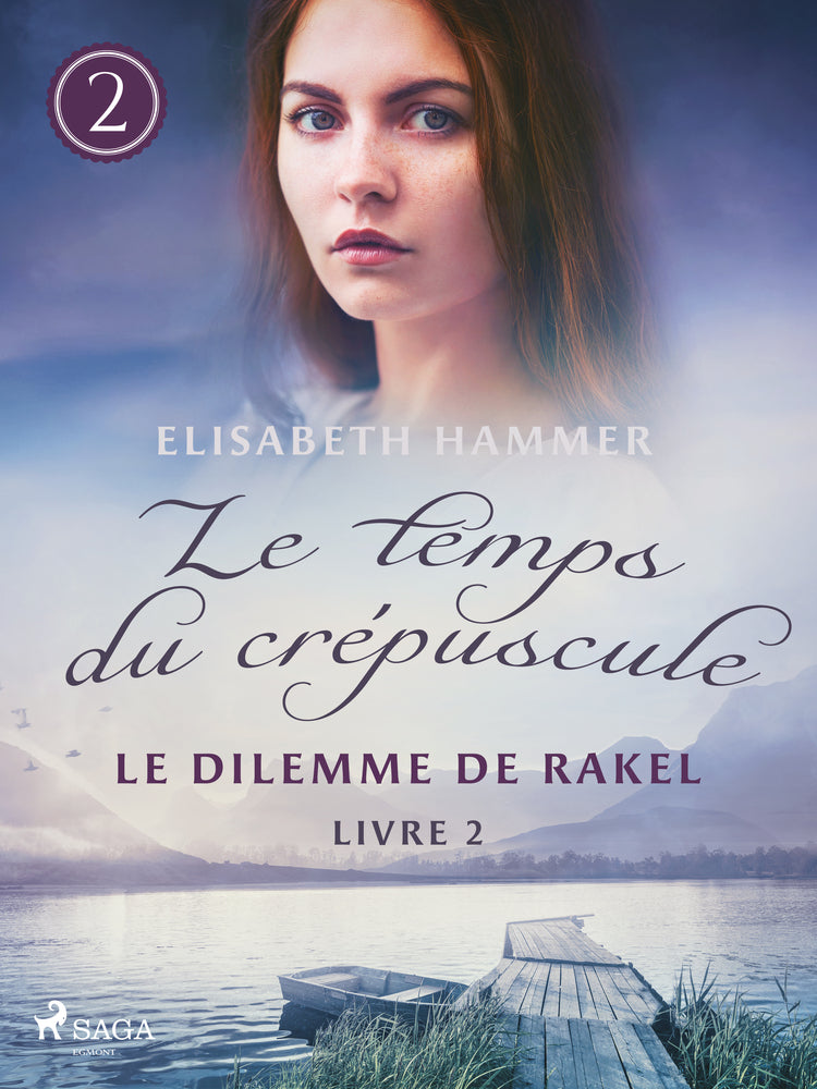 Le Dilemme de Rakel – Le temps du crépuscule, Livre 2