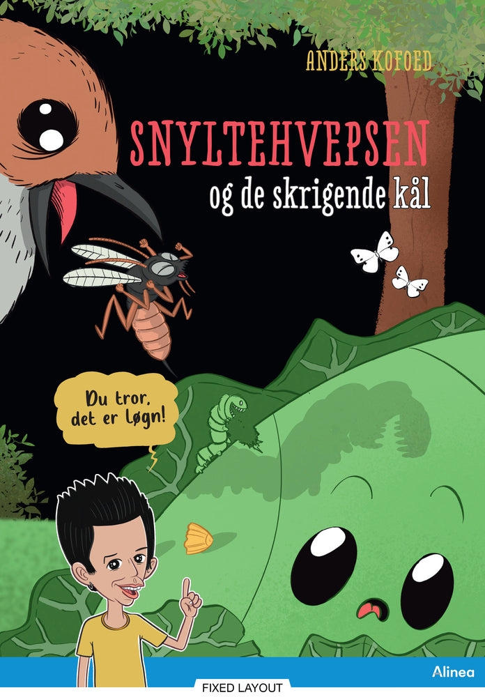 Du tror, det er løgn! Snyltehvepsen og de skrigende kål, Blå læseklub