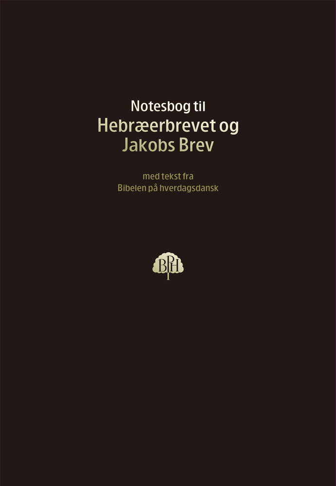 Bibelnotesbog 11 - Hebræerbrevet og Jakobs Brev
