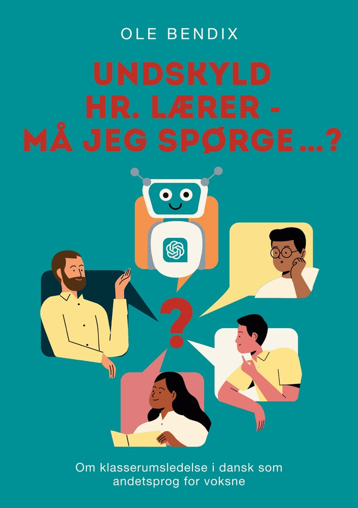 Undskyld Hr. Lærer - må jeg spørge…?