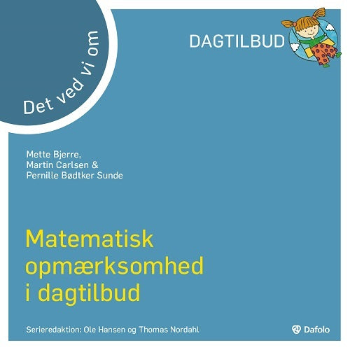 Det ved vi om – matematisk opmærksomhed i dagtilbud?