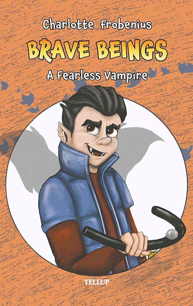 Brave Beings #2: A Fearless Vampire - Brave Beings