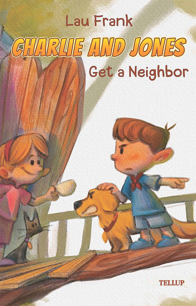 Charlie and Jones #3: Get a Neighbor - Charlie and Jones