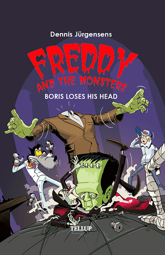 Freddy and the Monsters #1: Boris Loses his Head - Freddy and the Monsters