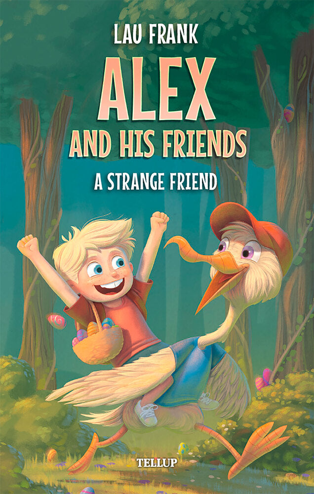Alex and His Friends #2: A Strange Friend - Alex and His Friends
