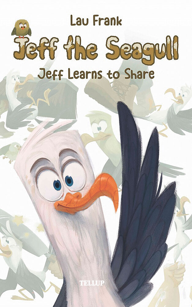 Jeff the Seagull #1: Jeff Learns to Share - Jeff the Seagull