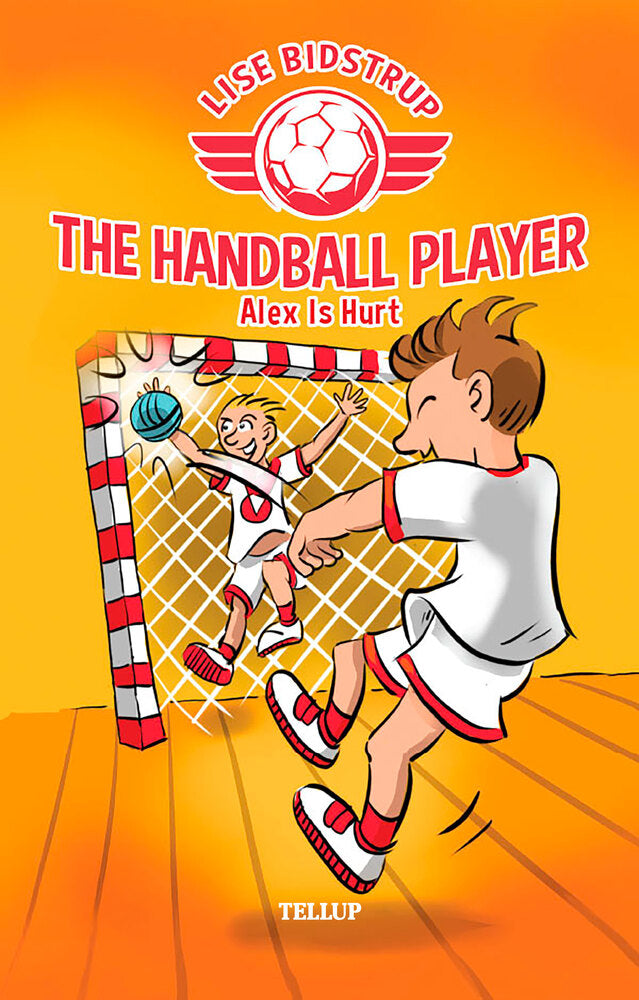 The Handball Player #2: Alex Is Hurt - The Handball Player