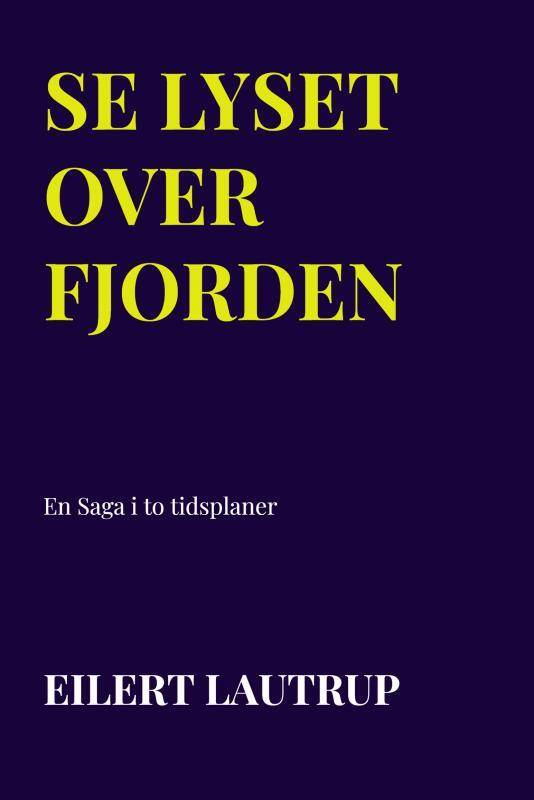 Se lyset over fjorden