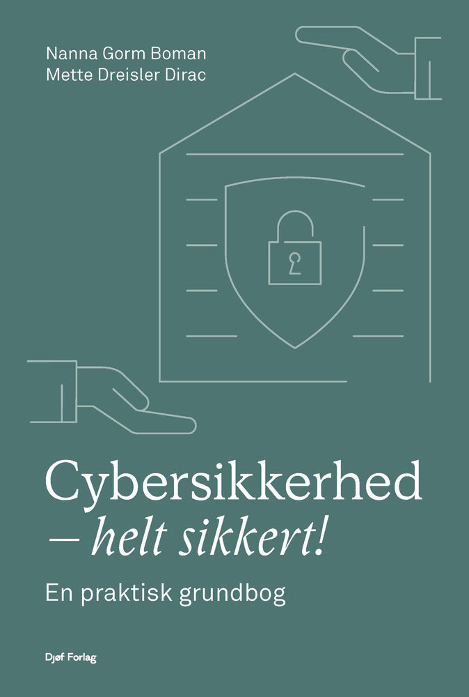 Cybersikkerhed – helt sikkert!