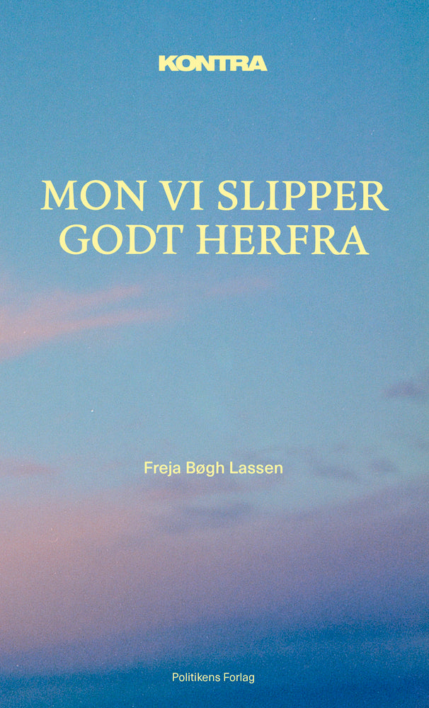 Kontra - Mon vi slipper godt herfra