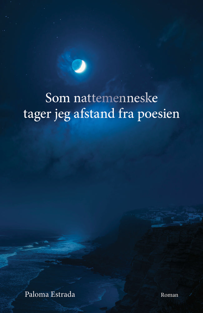 Som nattemenneske tager jeg afstand fra poesien