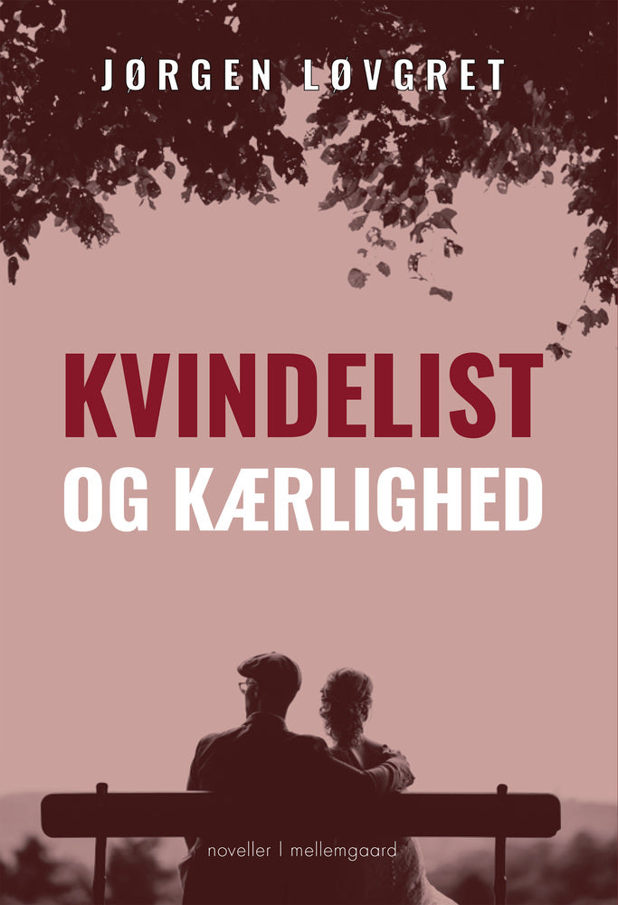 KVINDELIST OG KÆRLIGHED