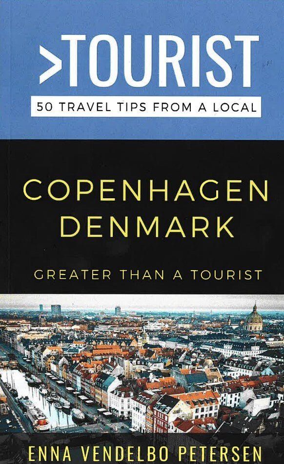 Greater Than a Tourist - Copenhagen