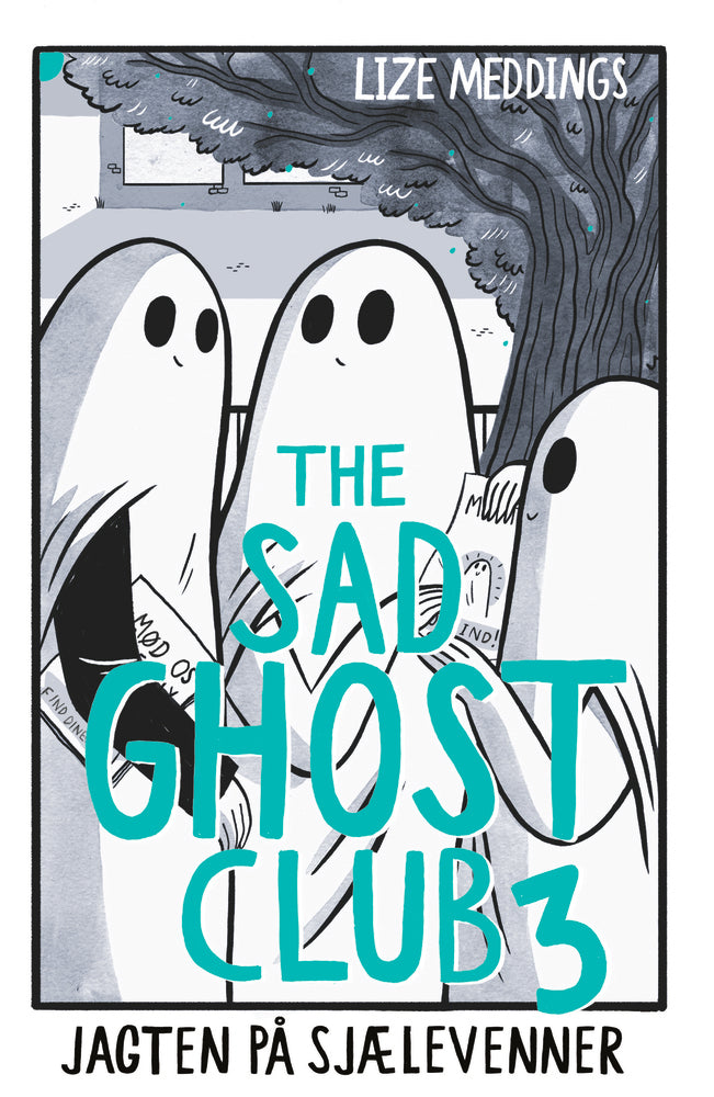 The Sad Ghost Club 3: Jagten på sjælevenner